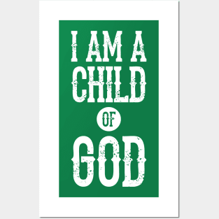 I am a child of God Posters and Art